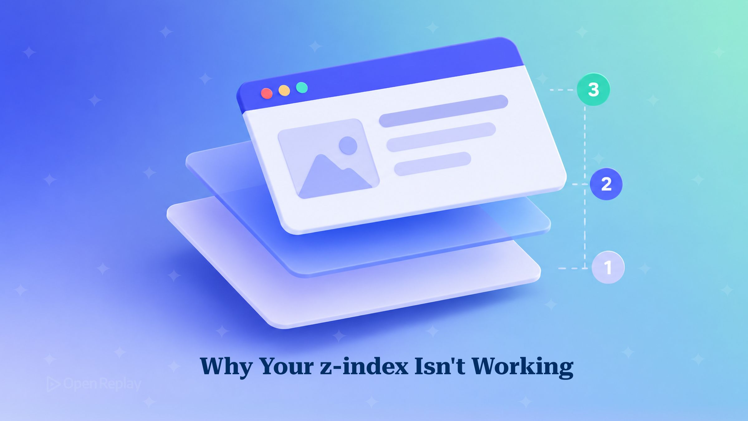 Why Your z-index Isn't Working